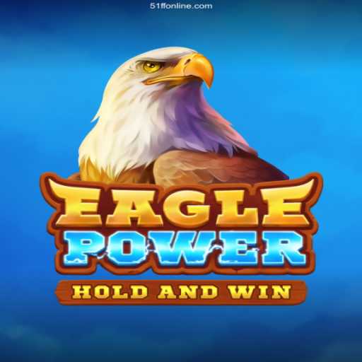 Exploring EaglePower and the Thrill of 51ff Cassino Online